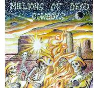 M.d.C. - Millions of Dead Cowboys