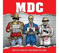 M.d.C. - Multi Death Chicken Stains 12" Millenum Edition [VINYL]
