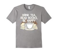 (M) Drink Tea Read Books Be Happy Book Lover T-shirt-Father's Day