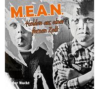 M.E.A.N. - Helden Aus Seiner Fernen Zeit