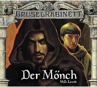 M.G.Lewis - Gruselkabinett-Folge 80 und 81: Der Mönch Teil 1 und 2