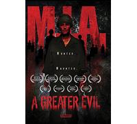 M.I.A. A Greater Evil