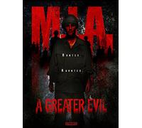 M.I.A A Greater Evil