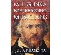 M. I. Glinka for the Young Musicians
