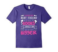 (M) I Love My Best Friend With All My Boobs T-Shirt-Father's Day