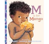 M Is for Mango: A first book of M words