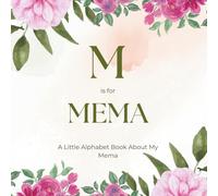 M is for Mema: A Little Alphabet Book About My Mema