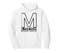 M Is For Mother Because I Said So Fun Mother Ma Mother's Day Pullover Hoodie