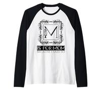 M is for Mother Because I Said So Fun Mother Ma Mother's Day Raglan Baseball Tee
