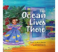 M.J. Fievre The Ocean Lives There Book M.J. Fievre Multicolor