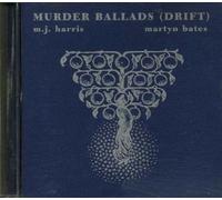 M.J. Harris - Murder Ballads Vol.1: Drift