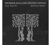 M. J. Harris - Murder Ballads Vol.3: Incest Songs