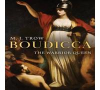 M. J. Trow Boudicca: The Warrior Queen Paperback Book M. J. Trow Multicolor