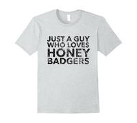 (M) Just a Guy Who Loves Honey Badgers Shirt-Father's Day