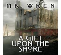 M.K. Wren A Gift Upon the Shore Paperback Book M.K. Wren Multicolor