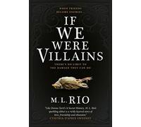 M. L. Rio - If We Were Villains