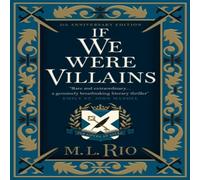 M. L. Rio If We Were Villains - Illustrated Edition: The sensational TikTok in White M. L. Rio White