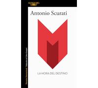 M. La Hora del Destino / M. the Hour of Destiny: 4