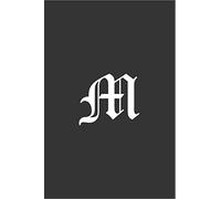 M: Letter M Classy Initial Monogram Notebook Elegant For Men Boys Composition Journal Black And White Blank Journal White 110 Pages 6x9 Inch Letter ... Work Matte Initial Notebook Perfect Gift men