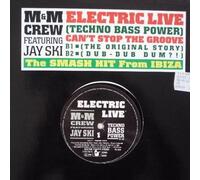 M&M Crew - Electric Live / Can't Stop The Groove