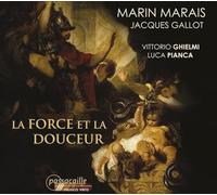 M.Marais/J.Gallot - La Force Et La Douceur