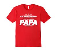 (M) Men's I'm Not Retired, I'm a Professional Papa T Shirt - Gift Tee-Father's Day