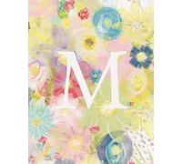 M: Monogram Initial M Notebook for Women and Girls-Pastel Floral-120 Pages 8.5 x 11