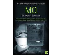 M.O. - Crimes of Practice: The Crime Writers' Association Anthology