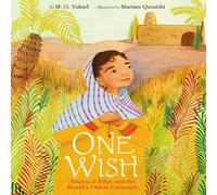 M. O. Yuksel One Wish: Fatima al-Fihri & the World's Oldest University M. O. Yuksel Multicolor
