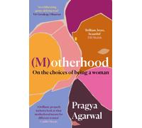 (M)otherhood : On the choices of being a woman