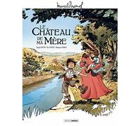 M. Pagnol en BD : Le Château de ma mère - histoire complète