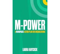 M-Power: A menopause action plan for organizations