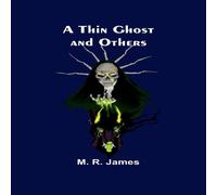M. R. James A Thin Ghost & Others Paperback Book M. R. James Multicolor