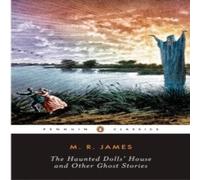 M. R. James Haunted Dolls' House & Other Ghost Stories Paperback Book M. R. James Multicolor