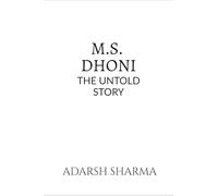 M.S. Dhoni -the Untold Story