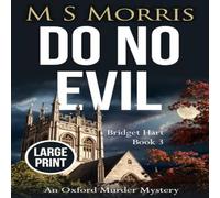 M S Morris Do No Evil (Large Print): An Oxford Murder Mystery Paperback Book M S Morris Multicolor