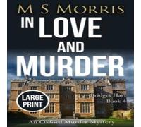M S Morris In Love & Murder (Large Print): An Oxford Murder Mystery M S Morris Multicolor