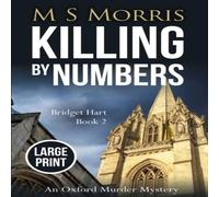 M S Morris Killing by Numbers (Large Print): An Oxford Murder Mystery M S Morris Multicolor