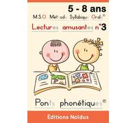 M.S.O. Méthode Syllabique Orale® Lectures amusantes n° 3 avec ponts phonétiques 5-8 ans Adapté DYS Livre de lectures: Offrez à votre enfant la ... vocabulaire dans une multitude de domaines.