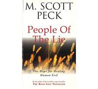 The People Of The Lie: Hope for Healing Human Evil by M. Scott Peck (English) Pa