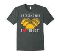 (M) Taco Tuesday Shirt - 5 Reasons Why I Love Tuesday-Father's Day