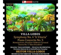 M.Tagliaferro - Villa-Lobos: Symphony No. 4/Piano Concerto No. 5/...