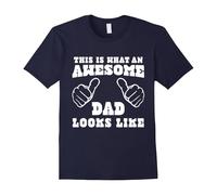 (M) This is What an Awesome DAD Looks Like t shirt-Father's Day
