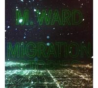 M. WARD - MIGRATION STORIES - Vinyl Record - G4z