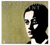M. WARD - TRANSFIGURATION OF VINCENT - CD - J3z