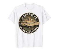 M1 Abrams Tank Diplomacy Ain’t Working Military Humor Value Graphic T-Shirt