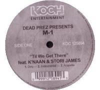 M1 of Dead Prez - Til We Get There [VINYL]