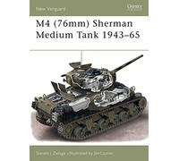 M4 (76mm) Sherman Medium Tank 1943-65: No. 73 (New Vanguard)