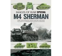 M4 Sherman: Images of War (Images of War Special)