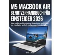 M5 MacBook Air Benutzerhandbuch für Einsteiger 2026: Alles, was Sie zum Einrichten, zur Navigation von macOS Tahoe, zum Freischalten von Apple Intelligence und mehr benötigen